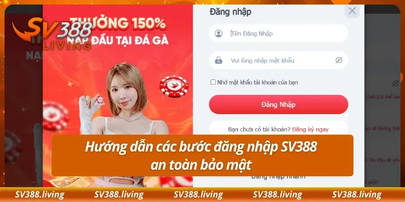 Hướng dẫn các bước đăng nhập SV388 an toàn bảo mật